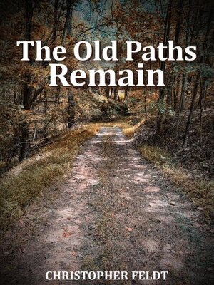 cover image of The Old Paths Remain